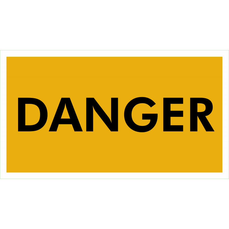 Danger